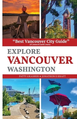Explore Vancouver Washington Paperback Turtle Place Press