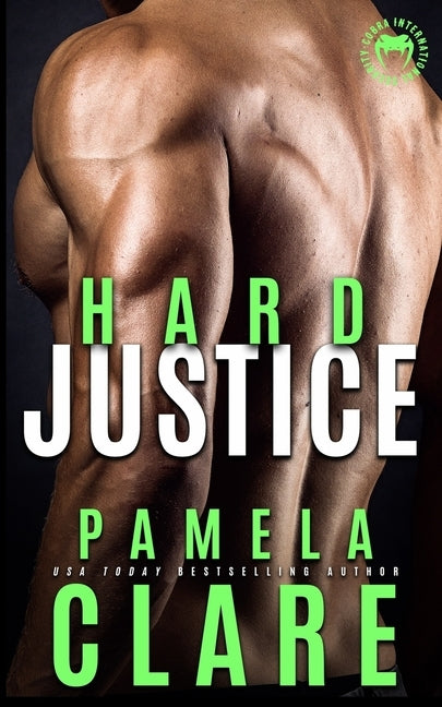 Hard Justice: A Cobra Elite Novel Paperback Pamela Clare