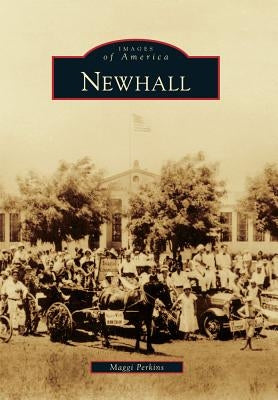 Newhall Paperback Arcadia Publishing (SC)