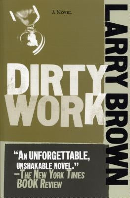 Dirty Work Paperback Algonquin Books