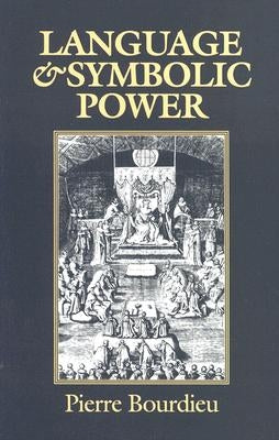 Language and Symbolic Power Paperback Harvard University Press