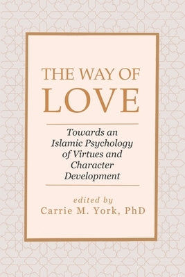 The Way of Love by York, Carrie M.