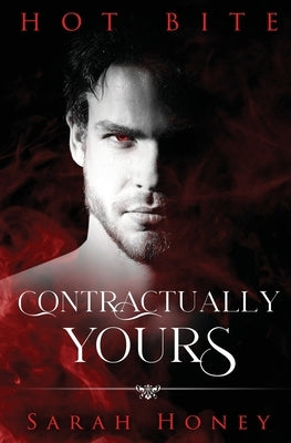 Contractually Yours by Honey, Sarah