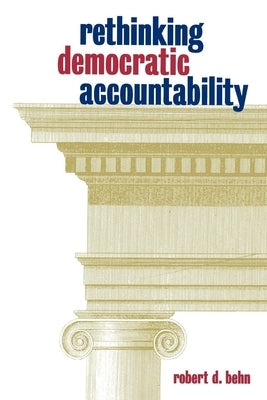 Rethinking Democratic Accountability Paperback Brookings Institution Press