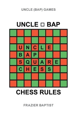 Uncle (Bap) Chess Rules Paperback Page Publishing