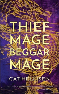 Thief Mage, Beggar Mage Paperback Ghost Moth Press