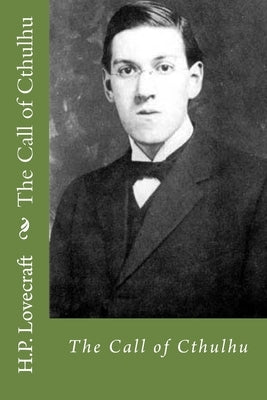 The Call of Cthulhu by Lovecraft, H. P.