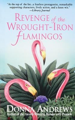 Revenge of the Wrought-Iron Flamingos St. Martin's Press