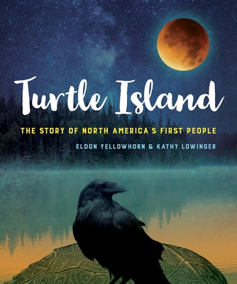 Turtle Island: The Story of North America's First People Paperback Annick Press