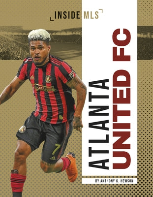Atlanta United FC by Hewson, Anthony K.