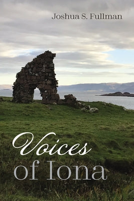 Voices of Iona Paperback Resource Publications (CA)