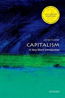 Book cover of Oxford University Press's "Capitalism: A Very Short Introduction" featuring a modern, minimalist design with economic symbols.