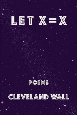 Let X=X Paperback Kelsay Books