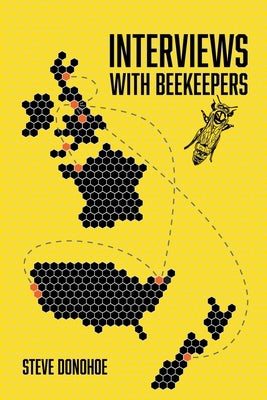 Interviews With Beekeepers by Donohoe, Steve