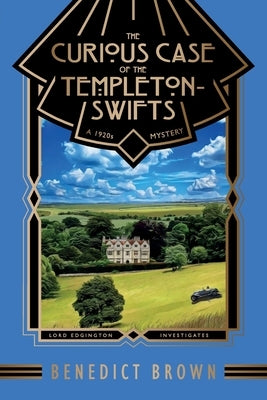 The Curious Case of the Templeton-Swifts: A 1920s Mystery Paperback Heathdene Books