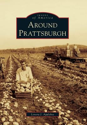 Around Prattsburgh Paperback Arcadia Publishing (SC)