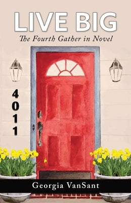 Live Big: The Fourth Gather in Novel Paperback Redemption Press