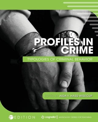 Profiles in Crime: Typologies of Criminal Behavior Paperback Cognella Academic Publishing