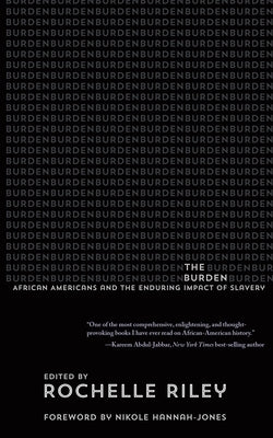 The Burden: African Americans and the Enduring Impact of Slavery Paperback Wayne State University Press