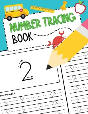 Number Tracing Book: Learn to Write Numbers 0 to 50 Handwriting Workbook for Pre K, Kindergarten and Kids Ages 3-5 Paperback Independently Published