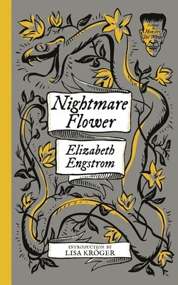 Nightmare Flower (Monster, She Wrote) by Engstrom, Elizabeth