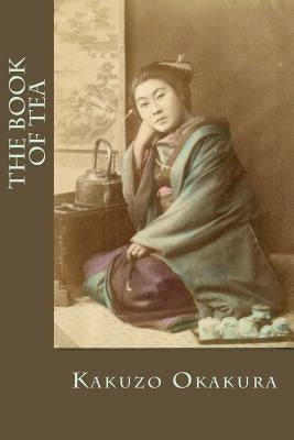 The Book of Tea Paperback Createspace Independent Publishing Platform