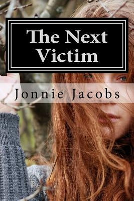The Next Victim: A Kali O'Brien Mystery Paperback Createspace Independent Publishing Platform