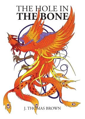 The Hole in the Bone Paperback Fenghuang Publishing