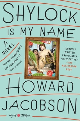 Shylock Is My Name: William Shakespeare's the Merchant of Venice Retold: A Novel Paperback Hogarth Press
