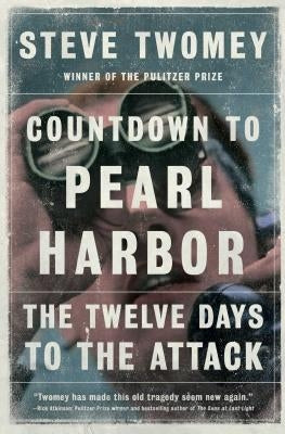 Countdown to Pearl Harbor: The Twelve Days to the Attack Paperback Simon & Schuster