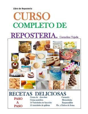 Curso Completo de Repostería: Libro de Repostería by Tejada, Carmelina