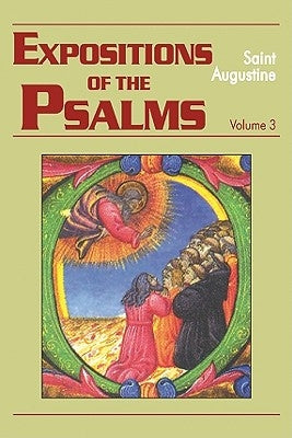Expositions of the Psalms, Volume 3: Psalms 51-72 Paperback New City Press