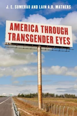 America Through Transgender Eyes Paperback Rowman & Littlefield Publishers