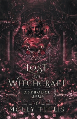 Lost to Witchcraft Paperback Molly Tullis