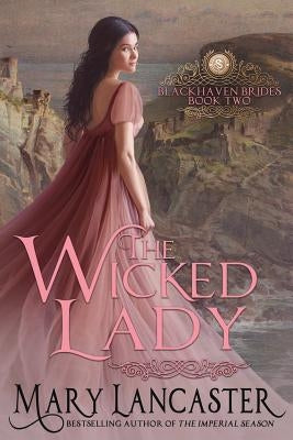 The Wicked Lady Paperback Createspace Independent Publishing Platform