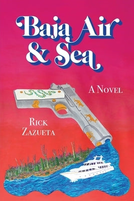 Baja Air & Sea Paperback Revom Press