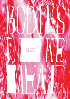 Bodies Like Meat by Cloak