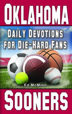 Daily Devotions for Die-Hard Fans Oklahoma Sooners by McMinn, Ed