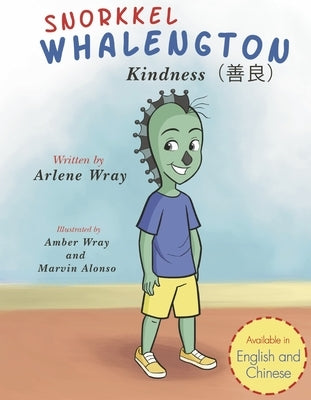 Snorkkel Whalengton Kindness by Wray, Arlene