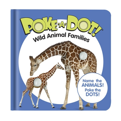 Melissa & Doug Poke-A-Dot Wild Animal Families toy with colorful animal illustrations and interactive poke dots for kids.