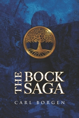 The Bock Saga: An introduction Paperback Independently Published