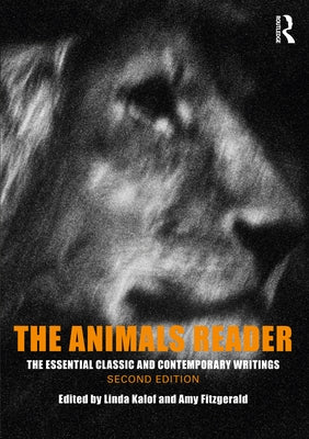 The Animals Reader: The Essential Classic and Contemporary Writings by Jaschinski, Britta