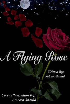 A Flying Rose Createspace Independent Publishing Platform