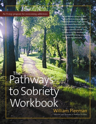 The Pathways to Sobriety Workbook by Fleeman, William