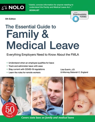 The Essential Guide to Family & Medical Leave by Guerin, Lisa
