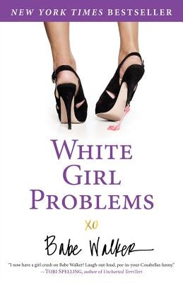 White Girl Problems Paperback Hachette Books