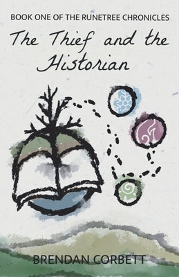 The Thief and the Historian: Book One of the Runetree Chronicles Paperback Zamiz Press