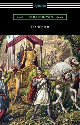 The Holy War by Bunyan, John