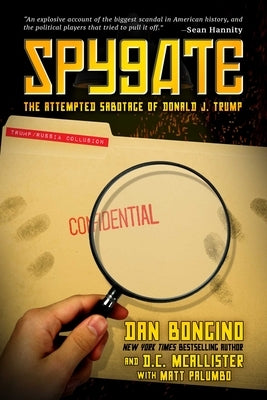 Spygate: The Attempted Sabotage of Donald J. Trump Paperback Post Hill Press