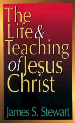 The Life and Teaching of Jesus Christ Paperback Abingdon Press